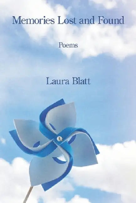 Memories Lost and Found by Laura Blatt