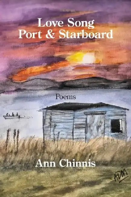 Love Song: Port & Starboard by Ann Chinnis