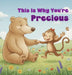 This Is Why You're Precious: A Children's Book by Adam Inkwell
