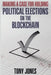 Making A Case For Holding Political Elections On The Blockchain by Tony Jones