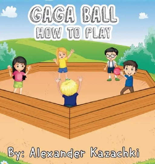 GaGa ball How to play by Alexander Kazachki
