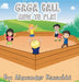 GaGa ball How to play by Alexander Kazachki
