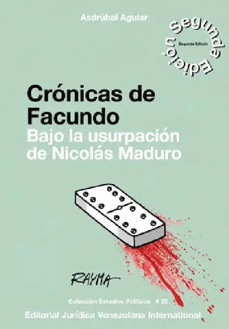 CRONICAS DE FACUNDO. Bajo la usurpacion de Nicolas Maduro by Asdrubal Aguiar a.