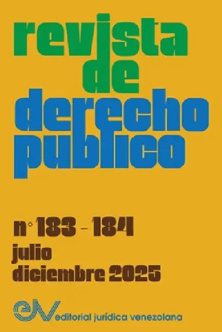 Revista de Derecho Publico. No. 183-184, julio-diciembre 2025 by Allan R. Brewer-Carías