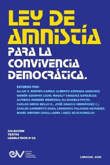 Ley de Amnistía Para La Convivencia Democrática by Allan R. Brewer-Carías