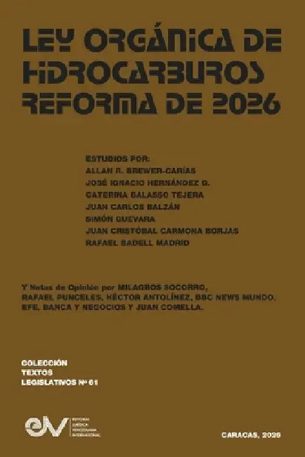 Ley Organica de Hidrocarburos. Reforma de 2026 by Allan R. Brewer-Carías