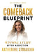 The Comeback Blueprint: Winning at Life After Addiction by Katherine Straughn