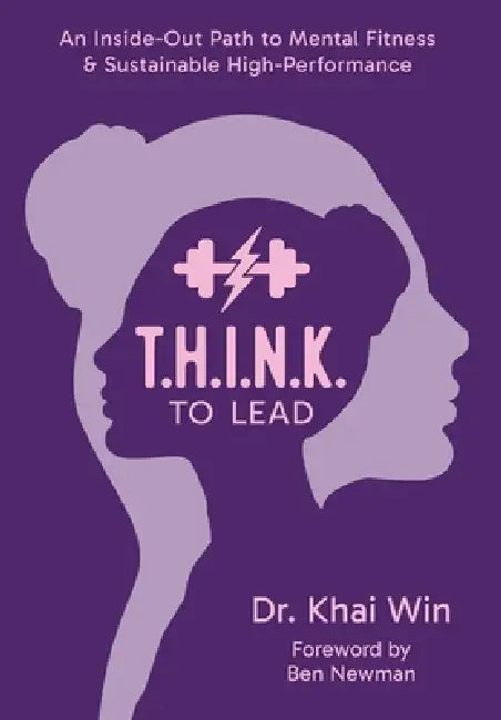 T.H.I.N.K. To Lead by Khai Win