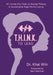 T.H.I.N.K. To Lead by Khai Win