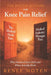 The Moten Method for Knee Pain Relief: Why Standard Care Fails and What Actually Heals by Renee Moten