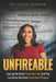 Unfireable: You Can Be Fired From Your Job, But You Can Never Be Fired From Your Purpose by Velma Trayham