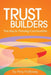 Trust Builders by Amy Holloway