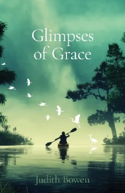 Glimpses of Grace: Gifts in Times of Change by Judith E. Bowen