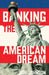 Banking the American Dream by Don Johnson