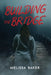 Building the Bridge by Melissa Baker