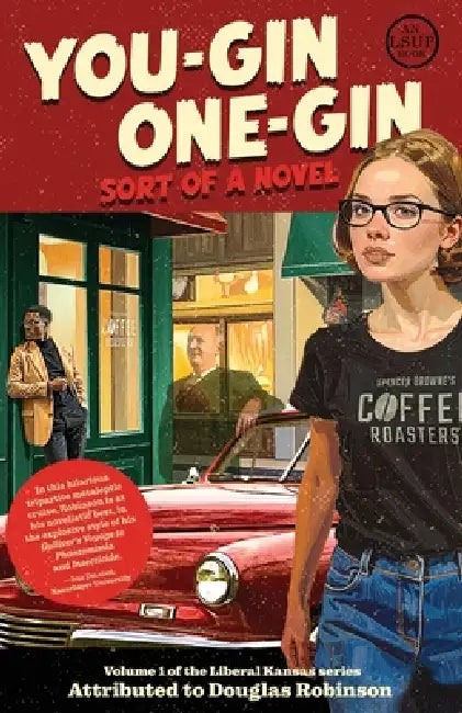 You-Gin One-Gin: Sort of a Novel by Douglas Robinson