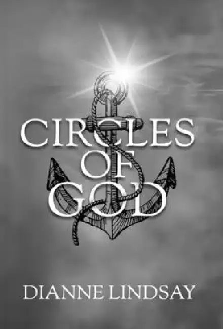 Circles of God by Dianne Lindsay