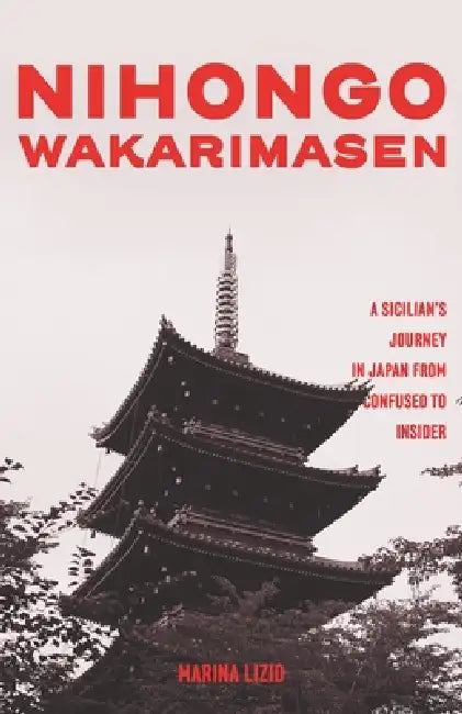 Nihongo Wakarimasen by Marina Lizio