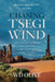 Chasing Tsegi Wind by Wd Olive