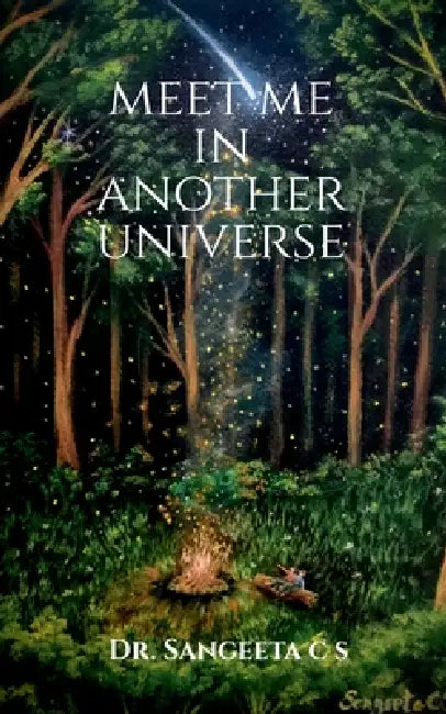 Meet me in another universe by Dr Sangeeta Cs