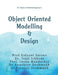 Object Oriented Modelling and Design: An Object Oriented Approach by Prof Kalyani Satone