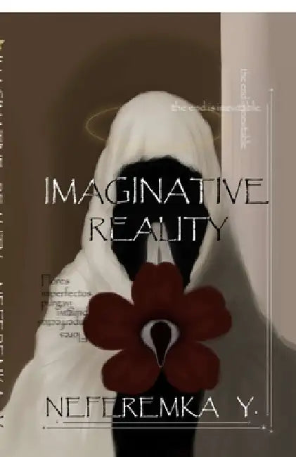 Imaginative Reality by Neferemka Y