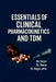 Essentials of Clinical Pharmacokinetics and TDM: A Practical Guide for Pharm D and Medical Students by Dr Varun, Dr Veena, Dr Naga Latha