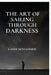 The Art of Sailing Through Darkness: A Map Back To Yourself by Aamir Mohammed