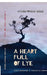 A Heart Full of Lye: Gentle Destruction Disguised As Survival by Ayush Prasad Singh
