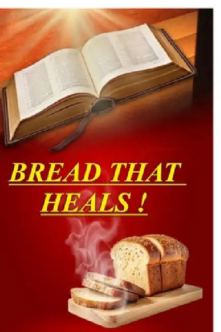 Bread That Heals! by Moni Mathai Singh