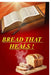 Bread That Heals! by Moni Mathai Singh