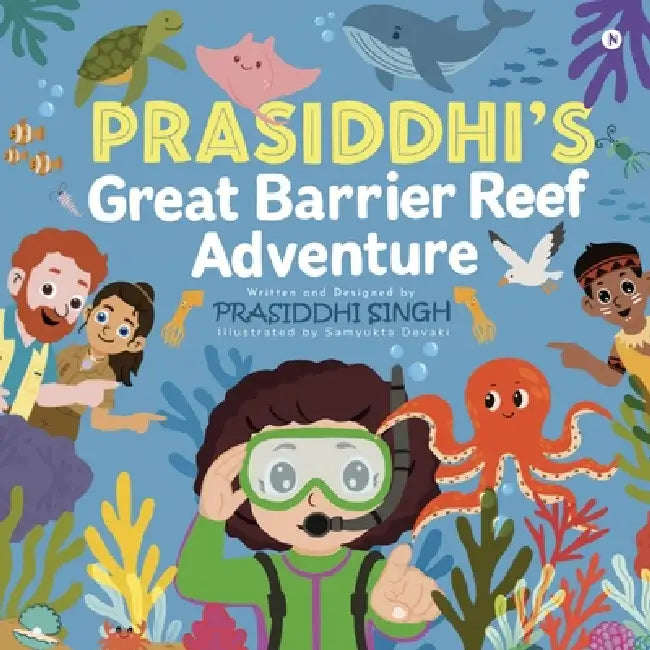 Prasiddhi's Great Barrier Reef Adventure by Prasiddhi Singh
