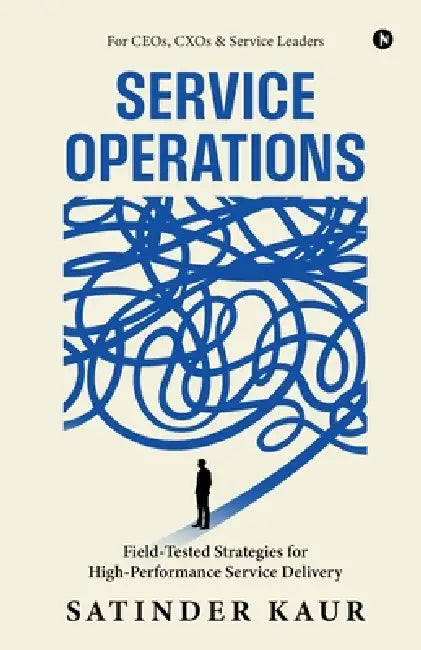 Service Operations by Satinder Kaur