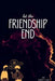 Let the FRIENDSHIP END by Rohit Vaid