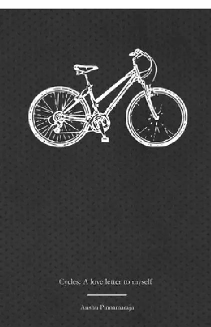 Cycles: A love letter to myself by Anshu Pinnamarju
