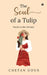The Soul of a Tulip: Words to her divinity by Chetan Gour