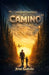 Conquistando El Camino: Carpe Diem by Jose Galvan