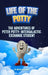 Life of The Potty: The Adventures of Peter Potty: Intergalactic Exchange Student by Arlen Grossman