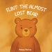 Flint: The Almost Lost Bear by Melissa Mattox