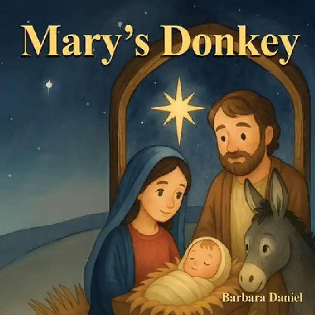 Mary's Donkey by Barbara Daniel