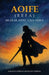 Aoife (Eefa): My Dear, Write Your Story! by Sarah Katherine McKelvey Perkins