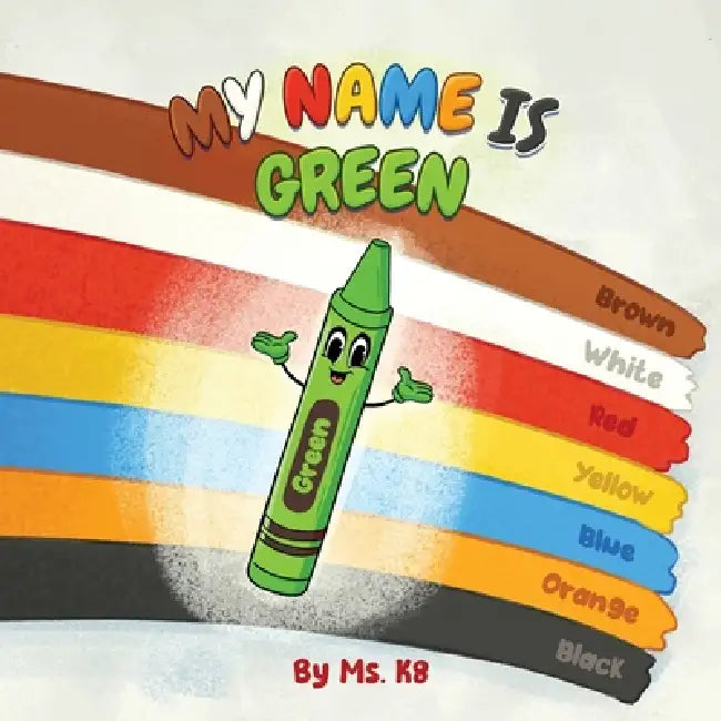My Name is Green by K8, Frank Gillmore