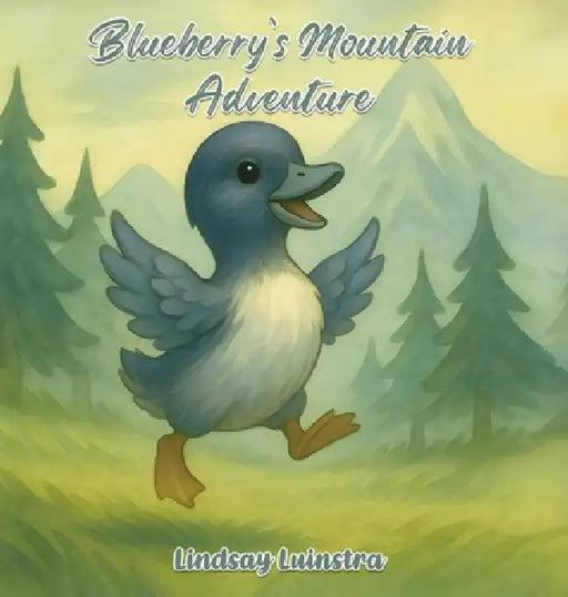 Blueberry's Mountain Adventure by Lindsay Luinstra