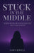 Stuck In The Middle by Dawn Jewell