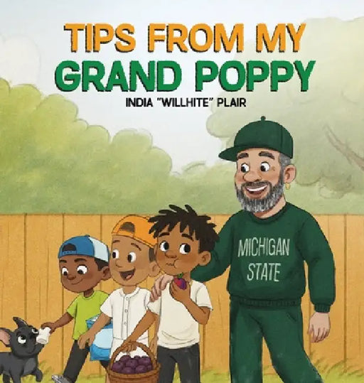Tips from My Grand Poppy by India Willhite Plair