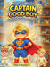 Adventures of Captain Good Boy by Jr. Sumter John D.
