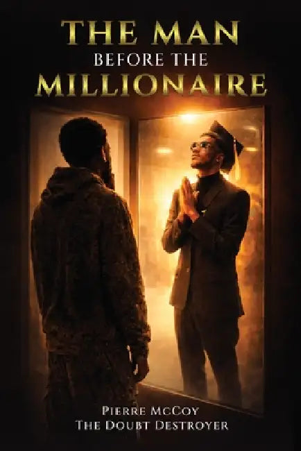 The Man Before The Millionaire by Pierre McCoy