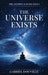 The Universe Exists by Gabriel Douville
