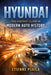 Hyundai: The Fastest Climb in Modern Auto History by Etienne Psaila