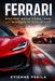 Ferrari: Racing, Road Cars, and the Business of Exclusivity by Etienne Psaila